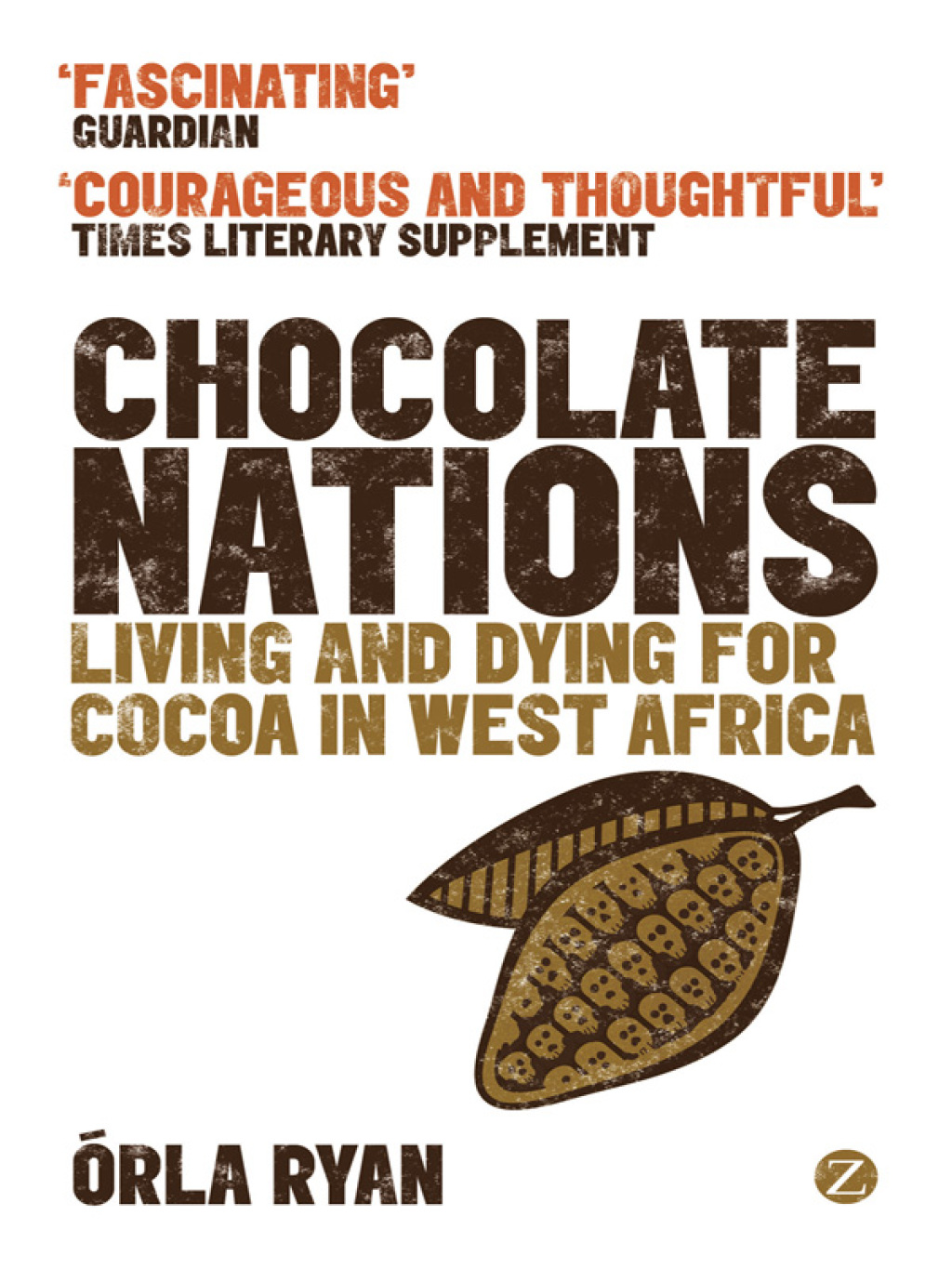 Chocolate Nations Living and Dying for Cocoa in West Africa 1st Edition