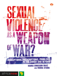 Omslagafbeelding: Sexual Violence as a Weapon of War? 1st edition 9781780321639