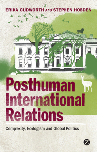 Omslagafbeelding: Posthuman International Relations 1st edition 9781848135147