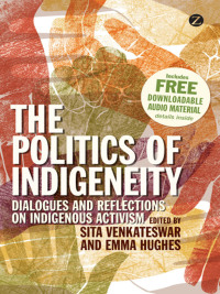 Cover image: The Politics of Indigeneity 1st edition 9781780321202