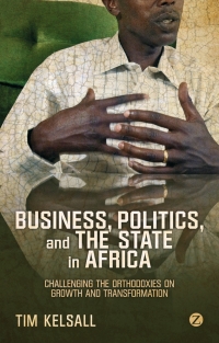 Immagine di copertina: Business, Politics, and the State in Africa 1st edition 9781780323312