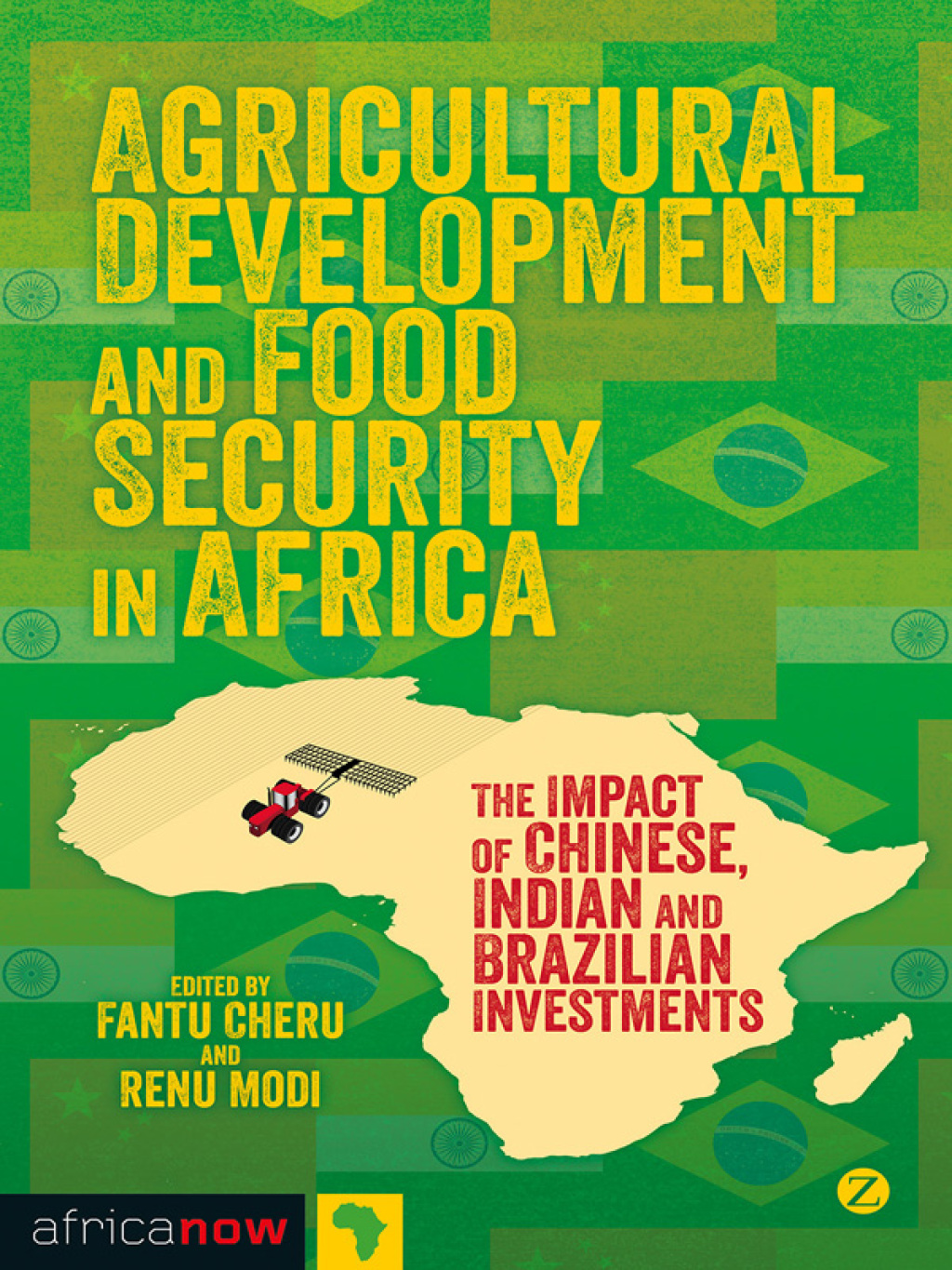 Agricultural Development and Food Security in Africa The Impact of Chinese, Indian and Brazilian Investments 1st Edition