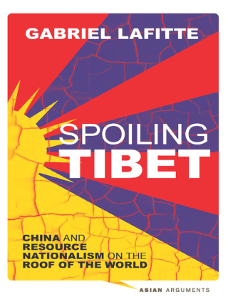 Cover image: Spoiling Tibet 1st edition 9781780324357