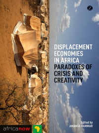 Cover image: Displacement Economies in Africa 1st edition 9781780324883