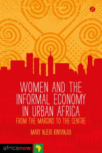 Cover image: Women and the Informal Economy in Urban Africa 1st edition 9781780326306