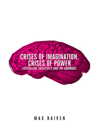Cover image: Crises of Imagination, Crises of Power 1st edition 9781780329529