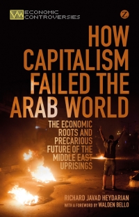 Titelbild: How Capitalism Failed the Arab World 1st edition 9781780329574