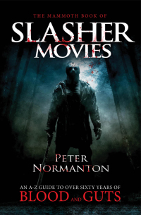 Cover image: The Mammoth Book of Slasher Movies 9781780330365