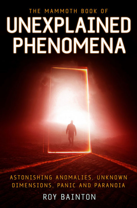 The Mammoth Book of Unexplained Phenomena: From bizarre biology to inexplicable astronomy - FULL INSTANT DOWNLOAD | PDF DOCX EPUB