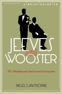 Cover image: A Brief Guide to Jeeves and Wooster 9781780338255