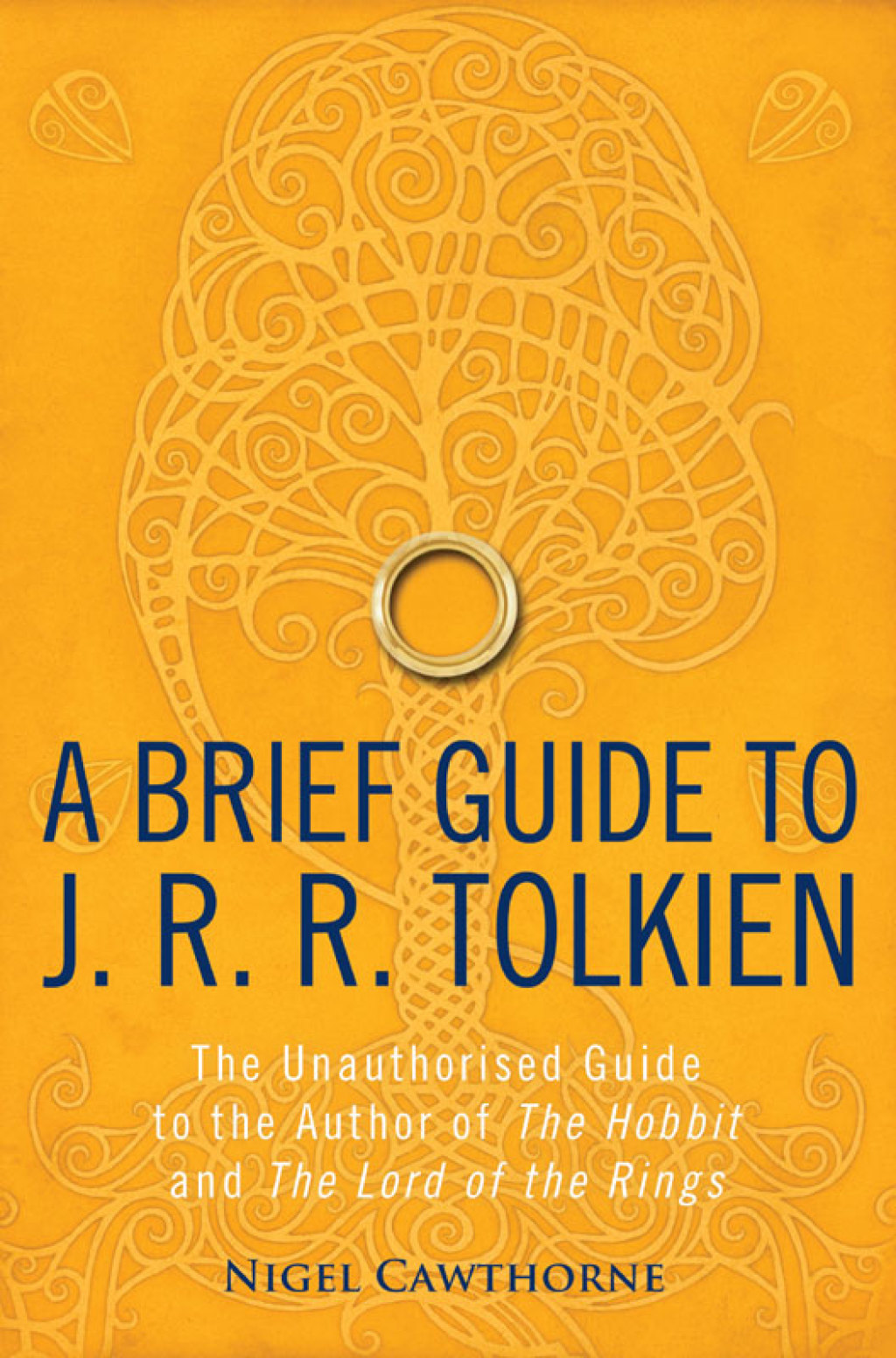 A Brief Guide to J. R. R. Tolkien A comprehensive introduction to the author of The Hobbit and The Lord of the Rings