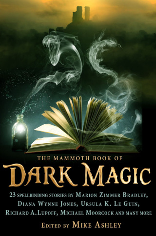 Cover image: The Mammoth Book of Dark Magic 9781780339917