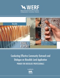 Cover image: Conducting Effective Community Outreach and Dialogue on Biosolids Land Application 9781780400099