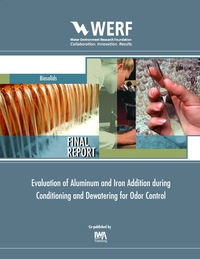 صورة الغلاف: Effect of Aluminum and Iron Addition during Conditioning and Dewatering for Odor Control 9781843392842