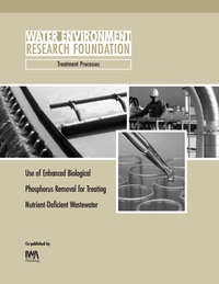 Imagen de portada: Use of Enhanced Biological Phosphorus Removal for Treating Nutrient-Deficient Wastewater 9781843396857