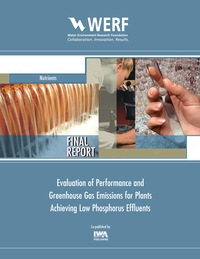 Imagen de portada: Evaluation of Performance and Greenhouse Gas Emissions for Plants Achieving Low Phosphorus Effluents 9781780406923
