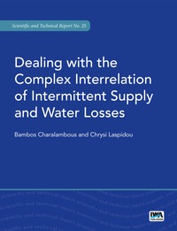 Omslagafbeelding: Dealing with the Complex Interrelation of Intermittent Supply and Water Losses 9781780407067