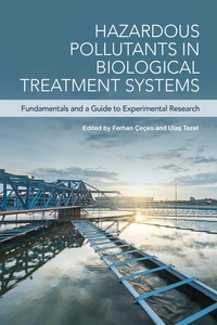 Cover image: Hazardous Pollutants in Biological Treatment Systems 9781780407708