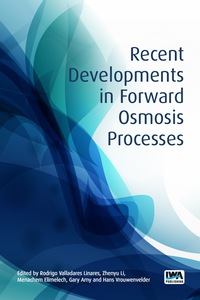صورة الغلاف: Recent Developments in Forward Osmosis Processes 9781780408118