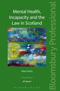 Cover image: Mental Health, Incapacity and the Law in Scotland 2nd edition 9781847667243