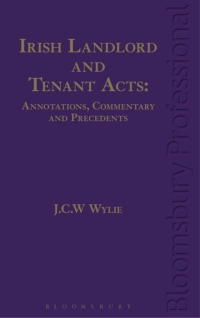 Titelbild: Irish Landlord and Tenant Acts: Annotations, Commentary and Precedents 1st edition