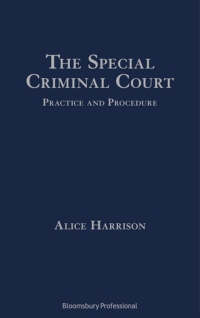 Cover image: The Special Criminal Court: Practice and Procedure 1st edition