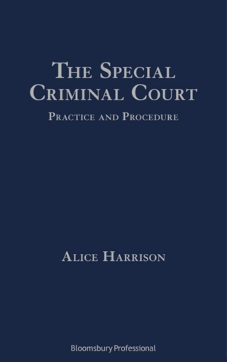 Titelbild: The Special Criminal Court: Practice and Procedure 1st edition