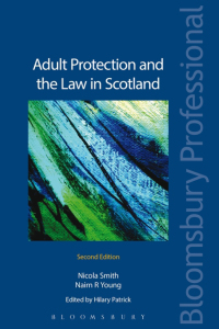 Cover image: Adult Protection and the Law in Scotland 2nd edition 9781780438719