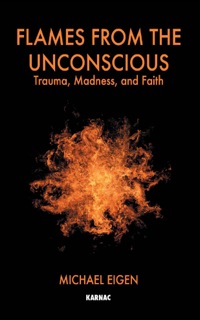 Titelbild: Flames from the Unconscious 9781855756991