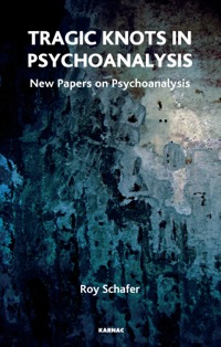 Titelbild: Tragic Knots in Psychoanalysis 9781855757042