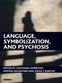 表紙画像: Language, Symbolization, and Psychosis 9781855755857