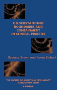 Omslagafbeelding: Understanding Boundaries and Containment in Clinical Practice 9781855753938