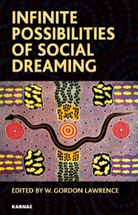 Cover image: Infinite Possibilities of Social Dreaming 9781855754935