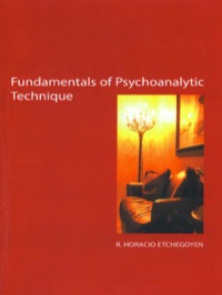 Cover image: The Fundamentals of Psychoanalytic Technique 9781855754553