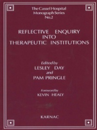 صورة الغلاف: Reflective Enquiry into Therapeutic Institutions 9781855752481