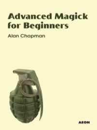 Cover image: Advanced Magick for Beginners 9781904658412