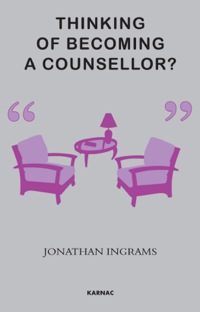صورة الغلاف: Thinking of Becoming a Counsellor? 9781780490168