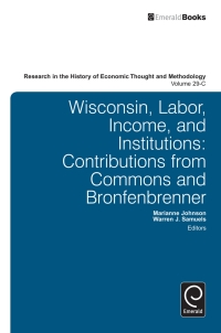 Cover image: Wisconsin, Labor, Income, and Institutions 9781780520100