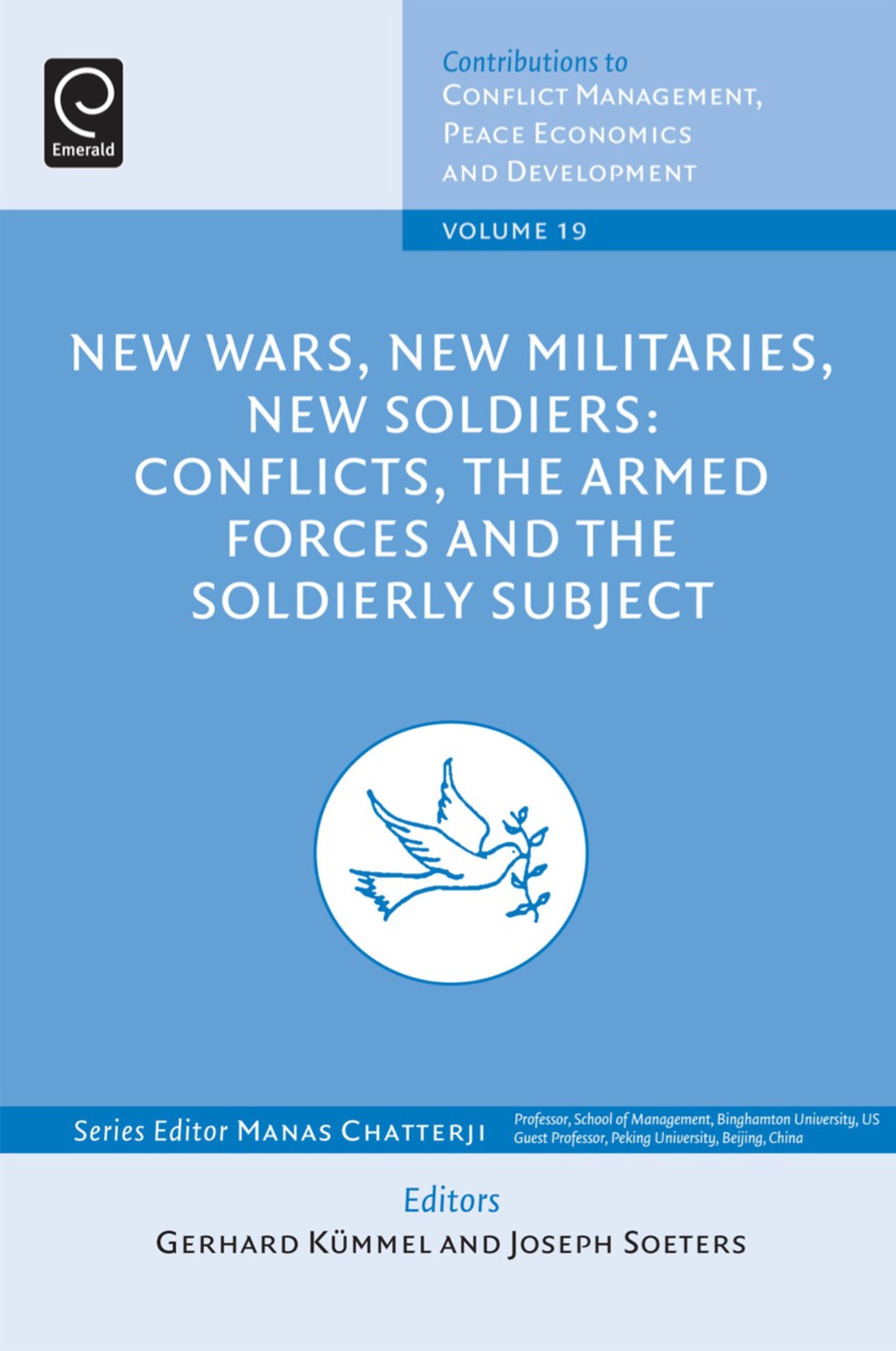 New Wars, New Militaries, New Soldiers? Conflicts, the Armed Forces and the Soldierly Subject