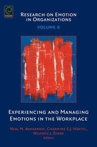 Cover image: Experiencing and Managing Emotions in the Workplace 9781780526768
