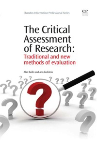 Immagine di copertina: TheCritical Assessment of Research: Traditional And New Methods Of Evaluation 1st edition 9781843345442