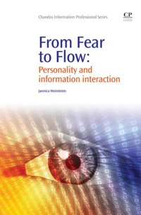 صورة الغلاف: From Fear to Flow: Personality And Information Interaction 9781843345145