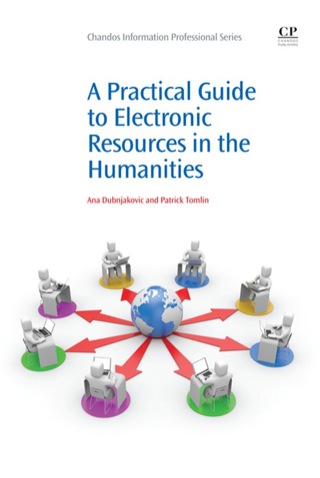 Cover image: A Practical Guide to Electronic Resources in the Humanities 9781843345978