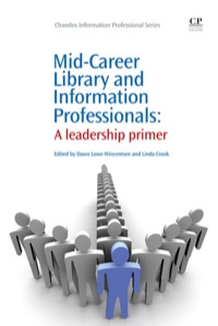 Omslagafbeelding: Mid-Career Library and Information Professionals: A Leadership Primer 9781843346098