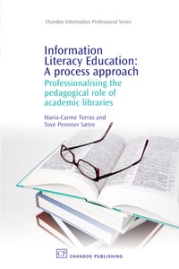 Cover image: Information Literacy Education: A Process Approach 9781843343875