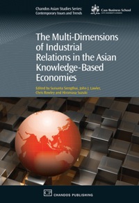 Imagen de portada: The Multi-Dimensions of Industrial Relations in the Asian Knowledge-Based Economies 9781843342649