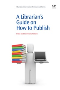 Imagen de portada: A Librarian’s Guide on How to Publish 9781843346197