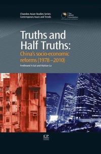 Imagen de portada: Truths and Half Truths: China'S Socio-Economic Reforms From 1978-2010 9781843346289