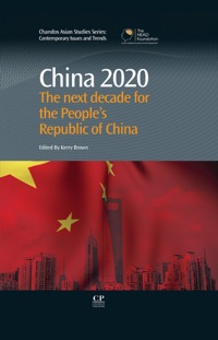 Cover image: China 2020: The Next Decade For The People’S Republic Of China 9781843346319