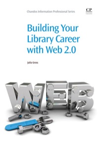 Imagen de portada: Building Your Library Career with Web 2.0 9781843346517
